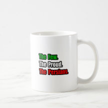 Few Proud Persians Mug