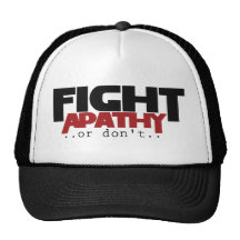 Fight Apathy or don't humour Mesh Hat