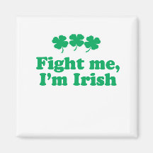 FIGHT ME FRIDGE MAGNET