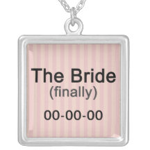 Finally the Bride Necklace Pendant