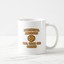 Financial Analyst  .. Will Work for Cookies Mug