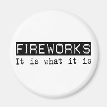 Fireworks It Is Magnet