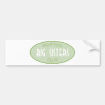 First Time Big Sisters Club (Green) Bumper Stickers