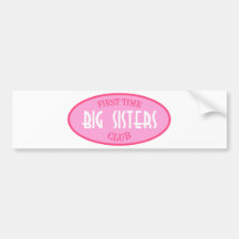 First Time Big Sisters Club (Pink) Bumper Sticker
