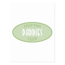 First Time Daddies Club (Green) Post Card