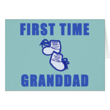 First Time Granddad Tshirts and Gifts Greeting Cards
