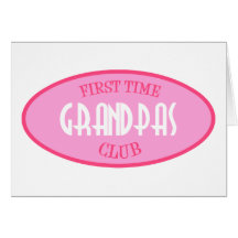 First Time Grandpas Club (Pink) Greeting Cards