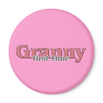 First Time Granny magnets