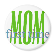 First Time Mum Magnet magnets