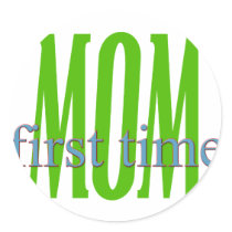 First Time Mum Stickers stickers