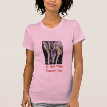 flappers, To Hell With Convention Shirt