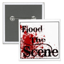Flood The Scene 5 Pinback Button