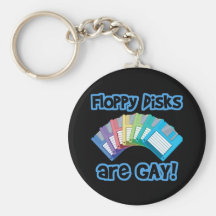 Floppy Discs are Gay Keychains