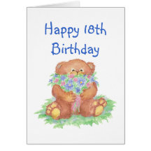 Flowers for 18th Birthday, Teddy Bear Greeting Card