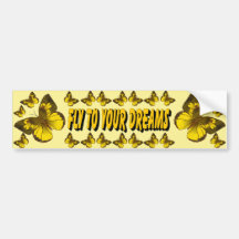 Fly To Your Dreams Bumper Stickers