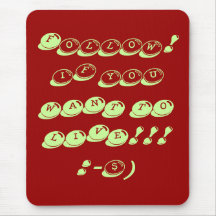 Follow! Mousepads