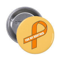 For My Brother (Orange Ribbon) Button