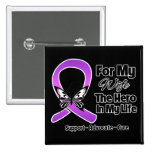 For My Hero My Wife - Purple Ribbon Awareness Button