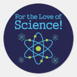 For The Love Of Science Atom Round Stickers