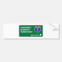 Forensic Science Next Exit Bumper Sticker