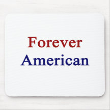 Forever American Mousepad