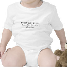 Forget Baby Books T Shirt
