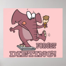 forget dieting funny diet humour elephant print