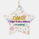Forgot To Have Children Christmas Ornaments