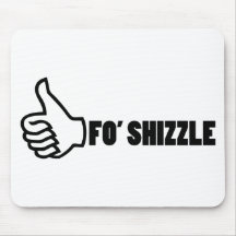 Fo'Shizzle Thomb Up Mousemat