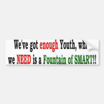 foutain of smart bumper stickers