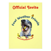 Fowl Weather Friends Dog Invite