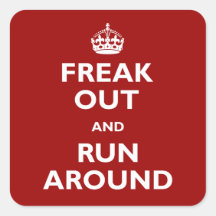 Freak Out and Run Around Stickers