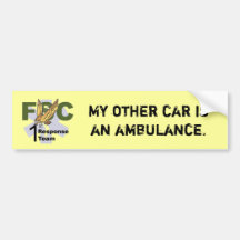 Freddy-10, My other car is an ambulance. Bumper Stickers