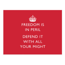 freedom is in peril defend it with all your might post card