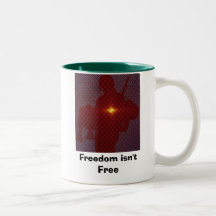 Freedom isn't Free Coffee Mug