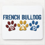 FRENCH BULLDOG Dad Paw Print 1 Mousepads