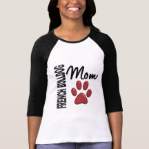 French Bulldog Mum 2 T Shirt
