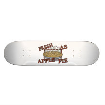 Fresh As Apple Pie Skateboards