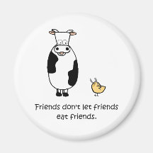 Friends Don't Let Friends Eat Friends Fridge Magnet