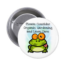 Frog Organic Gardening T-shirts and Gifts Pinback Button
