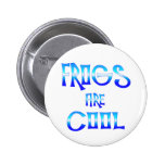 Frogs are Cool Pinback Buttons
