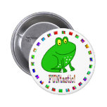 Frogs are Funtastic Pinback Buttons
