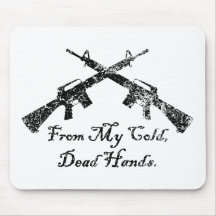 From My Cold, Dead Hands Mousepads
