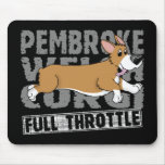 Full Throttle Corgi Mousepad