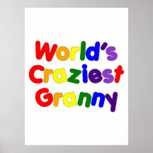 Fun Funny Grandmothers : World's Craziest Granny Posters