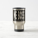 Fun Gifts for Bosses : Me Boss You Little Person Mug