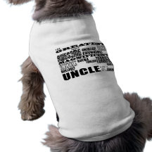 Fun Gifts for Uncles : Greatest Uncle Pet T-shirt
