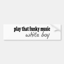 Funky Music White Boy Bumper Sticker
