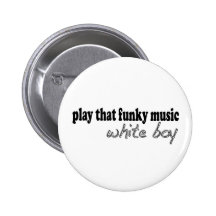 Funky Music White Boy Pin