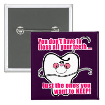 Funny Dental Hygienist Pin